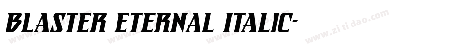 Blaster Eternal Italic字体转换